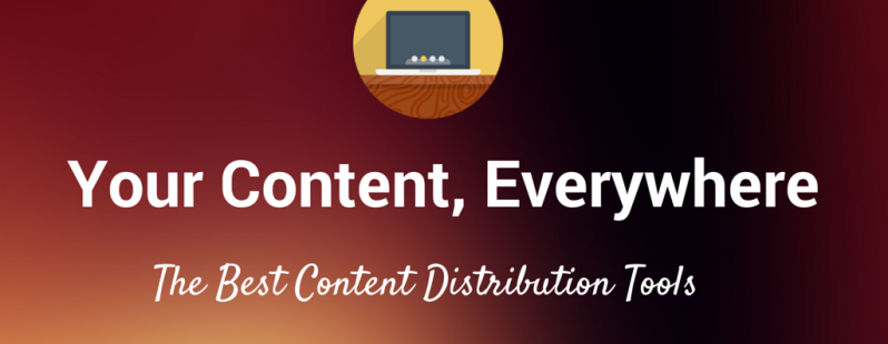 Top 17 Tools for Effective Content Distribution, According to TNW
