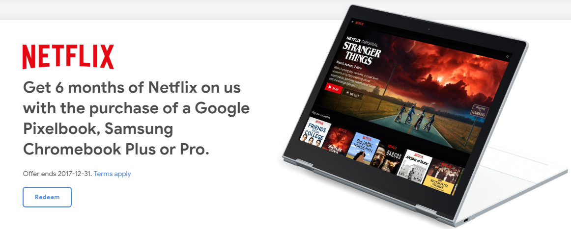Own A Pixelbook And Samsung Chromebook And Get Free 6 Months Of Netflix From Google