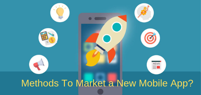 Methods That Are Available To Market A new Mobile App