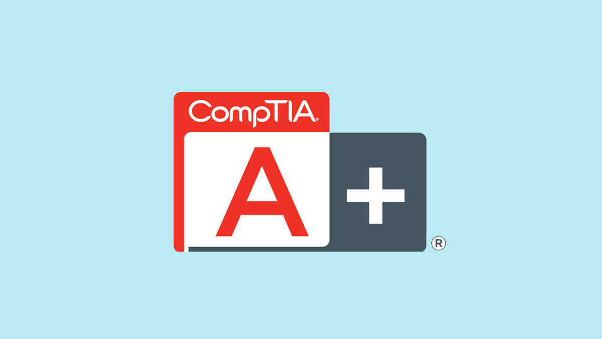 4 Reasons to Earn CompTIA A+ Certification (Do It with Practice Tests!)