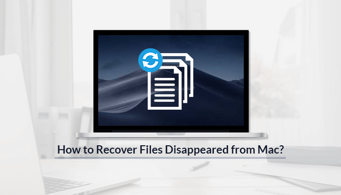 Here’s How To Recover Files That Have “Disappeared” From Mac