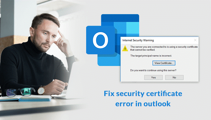 What To Do If Someone Got Outlook Certificate Error