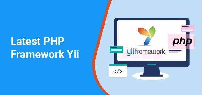 Everything You Need To Know About Latest PHP Framework: Yii