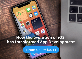 How The Evolution of iOS Has Transformed App Development: iPhone OS 1 to iOS 14