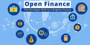 Open Finance: The Paradigm Shift To A Brighter Future