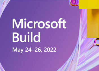 Microsoft Build Conference 2022 Set To Happen On May 24th–26th