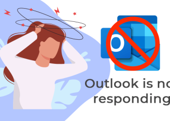 How To Fix Outlook Is Not Responding: Step By Step Guide