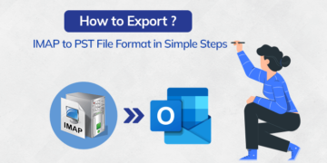 How To Export IMAP To PST File Format In Simple Steps