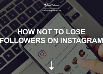 How Not to Lose Followers on Instagram?