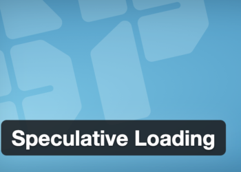 WordPress Launches Speculative Loading Plugin To Speed Up Web Pages
