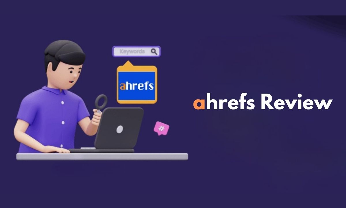 Ahrefs Review