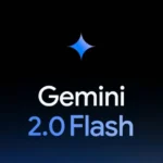 Google Rolls out Gemini 2.0 Flash AI Model to All Users GEMINI-2.0